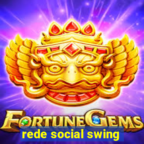 rede social swing